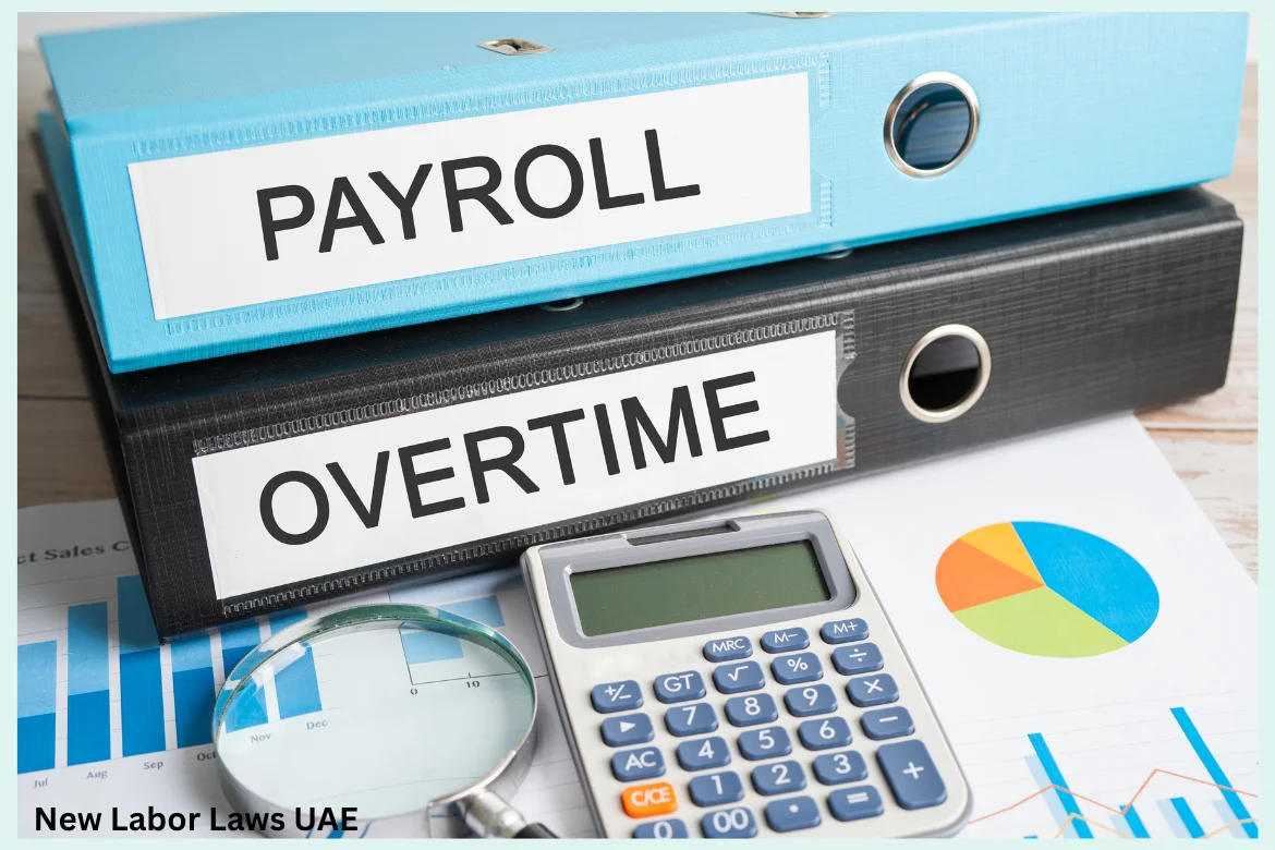 New Employment Labour Law UAE 2025 2 UAE Labour laws - Rules and Wages for Overtime