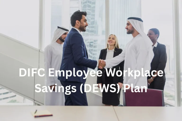 Gratuity Calculator Dubai 1 Dubai - DIFC Employee Workplace Savings (DEWS) Plan